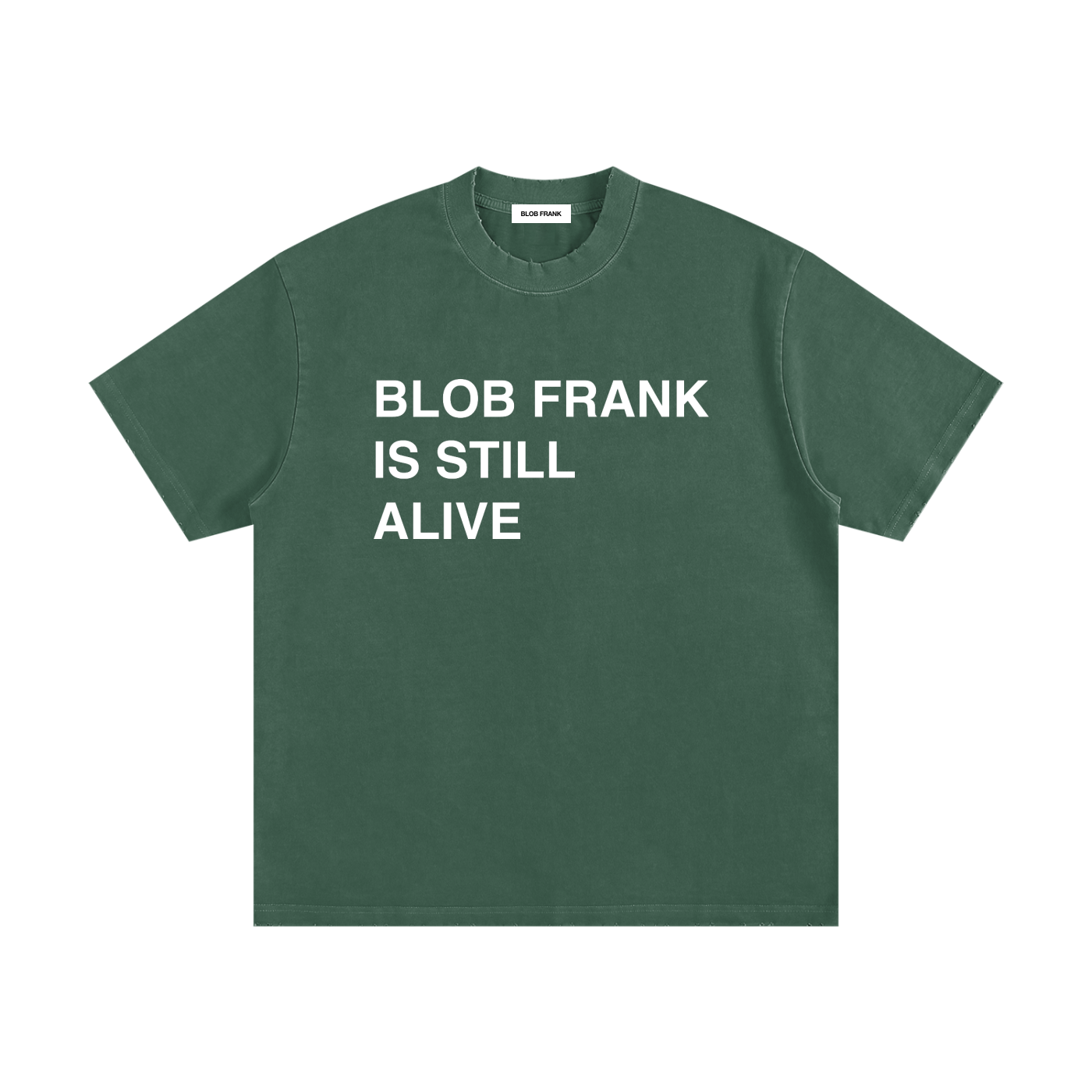 BLOB FRANK IS STILL ALIVE